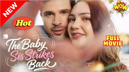 The Baby Sis Strikes Back (Kalos) full movie