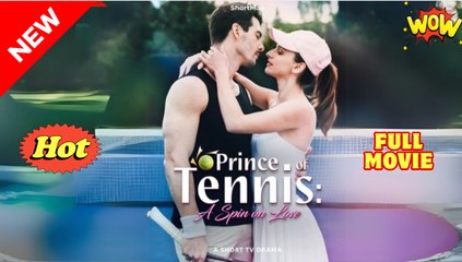 Prince of Tennis- A Spin on Love - Full Movie HD