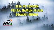 TRAILER IKATAN CINTA HARI INI 20 AGUSTUS 2022  ELSA KE PONDOK PELITA