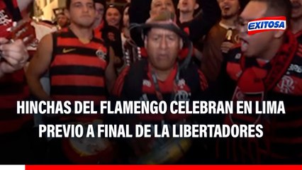 Hinchas de Flamengo celebran en Lima previo a final de la Libertadores