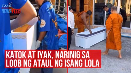Katok at iyak, narinig sa loob ng ataul ng isang lola  | GMA Integrated Newsfeed