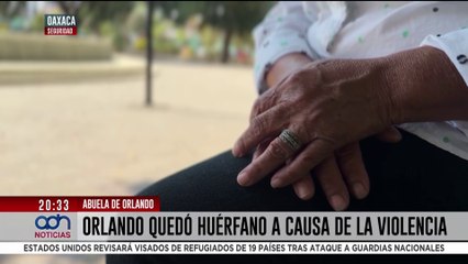 Orlando perdió a sus dos padres a balazos en Oaxaca