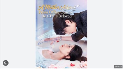 A Mother Adored - From Office Outcast to CEO's Beloved - Drama FULL MOVIES ENGLISH SUB