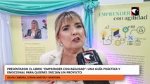 Presentaron el libro “Emprender con Agilidad” una guía práctica y emocional para quienes inician un proyecto