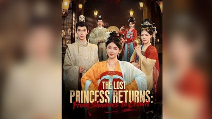 The Lost Princess Returns From Shadows to Crown