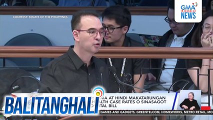 Sen. Alan Cayetano - Luma at hindi makatarungan ang umiiral na PhilHealth case rates o sinasagot ng PhilHealth sa hospital bill | Balitanghali