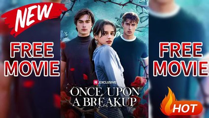 HD💔Once Upon A Breakup #LoveTriangle - Official Reels Movie - NO CUT