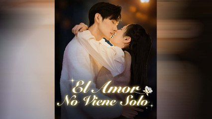 El Amor No Viene Solo (Doblado) Episodio Completo