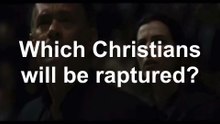 Which Christians will be raptured