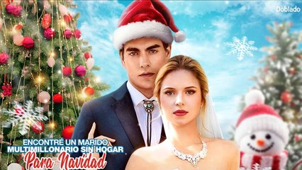 Encontré un Marido Multimillonario Sin Hogar para Navidad [doblado] Film Completo