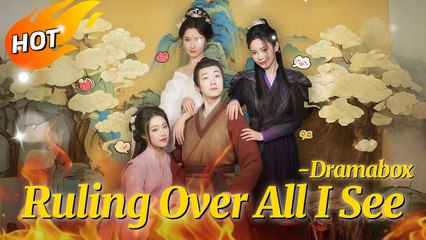 Ruling All Over I See (Dramabox)