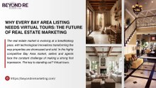 Why Every Bay Area Listing Needs Virtual Tours: The Future of Real Estate Marketing