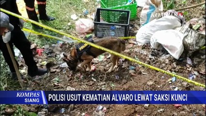 Usut Kasus Kematian Alvaro, Polisi Usut Lewat Saksi Kunci | KOMPAS SIANG
