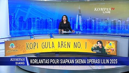 Jelang Hari Raya Natal dan Tahun Baru Korlantas Siapkan Skema Operasi Lilin 2025 | KOMPAS SIANG