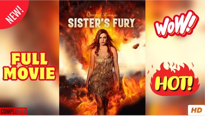 Queen of Revenge - Sister's Fury Short Drama