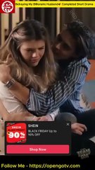 Betraying My Billionaire Husband 💕 Completed Short Drama