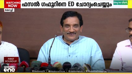 എംഇഎസ് പ്രസിഡന്റ് ഫസല്‍ ഗഫൂറിനെ ഇ.ഡി ചോദ്യം ചെയ്യും