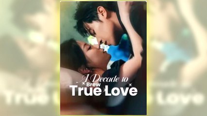 A Decade to Brew True Love full hd