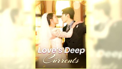 Love's Deep Currents full hd