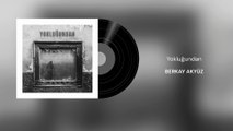 Berkay Akyüz - Yokluğundan (Official Audio)