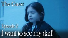 I want to see my dad!-The Guest Episode 2