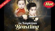 [EngSub] The Auspicious Beastling
