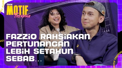 Fazziq Muqris Sorok Pertunangan Lebih Setahun Sebab… | Motif Trending S4