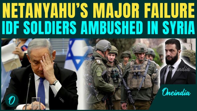 Netanyahu’s Big BLUNDER: IDF Soldiers AMBUSHED by Syrian Forces; Al-Sharaa WARNS of All-Out-War