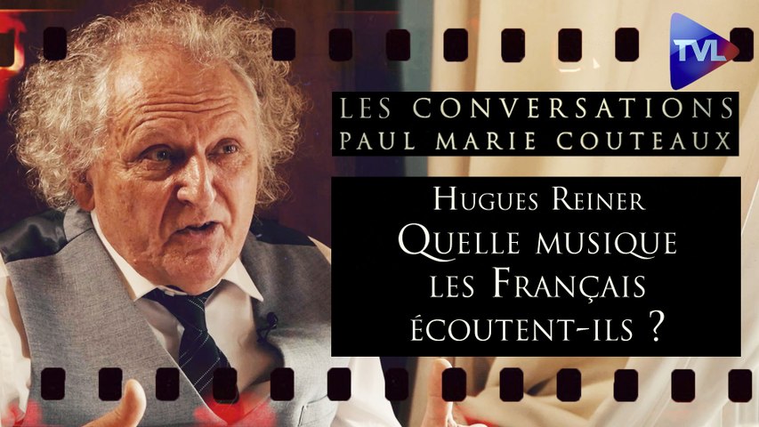Ref:x9uleai Les Conversations de Paul-Marie Coûteaux n°72 - Hugues Reiner : La musique française a-t-elle disparu (2ème partie)