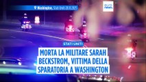 Sparatoria a Washington, Trump annuncia la morte della soldatessa della Guardia Nazionale Sarah Beckstrom