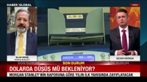 Dolarda düşüş mü bekleniyor? İslam Memiş değerlendirdi