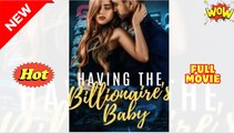 I Had A Secret Billionaire's Baby full short drama