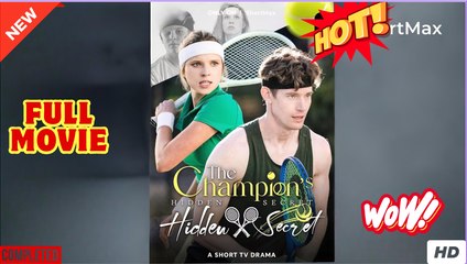 The Champion's Hidden Secret full short drama