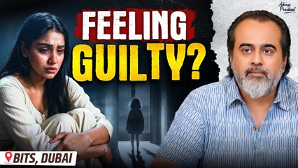 Feeling Guilty of Something? Here is How to Respond || Acharya Prashant (2025)