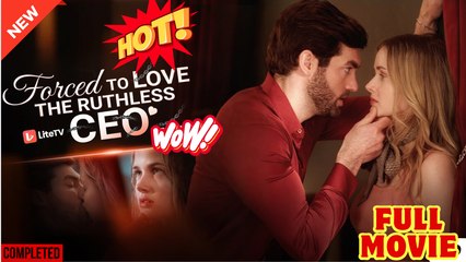 Forced To Love The Ruthless CEO full short drama