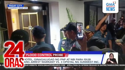 Hotel, ginagalugad ng PNP at NBI para isilbi ang arrest warrant vs. 3 opisyal ng Sunwest Inc. | 24 Oras