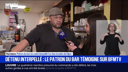 "Il a demandé un café au lait": le patron du bar où a été interpellé un des deux évadés de la prison de Dijon témoigne sur BFMTV