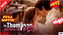 Mr. Thompson You Found The Wrong Girl - Full Movie