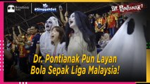 [KECOH] Bila Dr Pontianak Bawa Gang Tengok Bola Sepak Liga Malaysia! | #SinggahSet