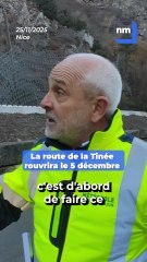 Nous sommes allés voir le chantier de la route de la Tinée. Elle devrait rouvrir ce ...