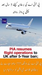 After 5 Years, PIA Takes Off for the UK Once Again!