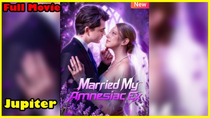 Im Gonna Married My Amnesia Ex Full Movie