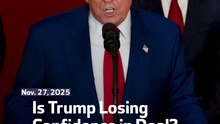 Is Trump Losing Confidence in Deal?