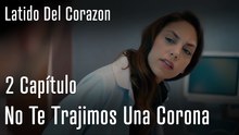No Te Trajimos Una Corona - Latido Del Corazon