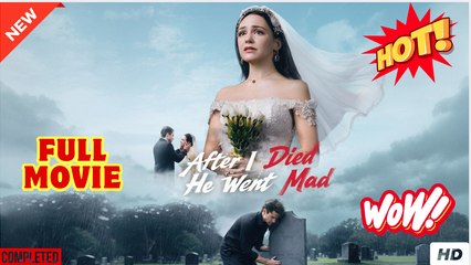 [New] After I Died, He Went Mad #reelshort