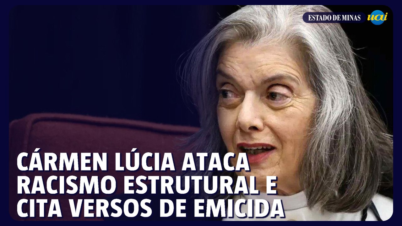 Cármen Lúcia ataca racismo estrutural no país '...