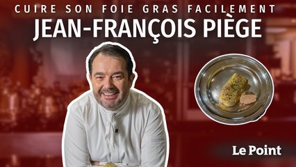 Jean-François Piège : cuire son foie gras facilement