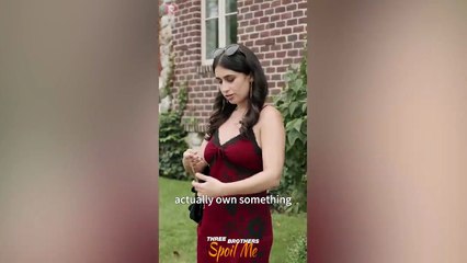 Three Brothers Spoil Me EP1-10 | ReelShort