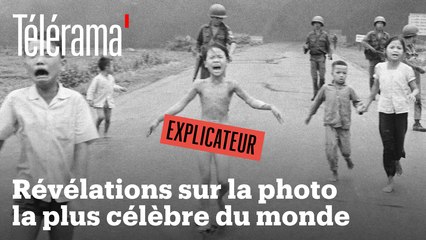 Napalm Girl : révélations sur la photo la plus célèbre du monde