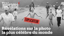 Napalm Girl : révélations sur la photo la plus célèbre du monde